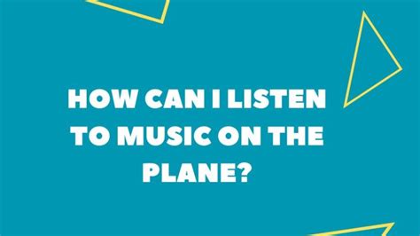 can i listen to music on a plane